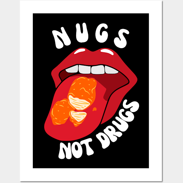 Funny Nugs Not Drugs Wall Art by M.Y